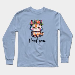 Floof You Tiny Kitten Long Sleeve T-Shirt